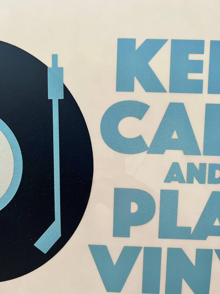 Keep Calm and Play Vinyl